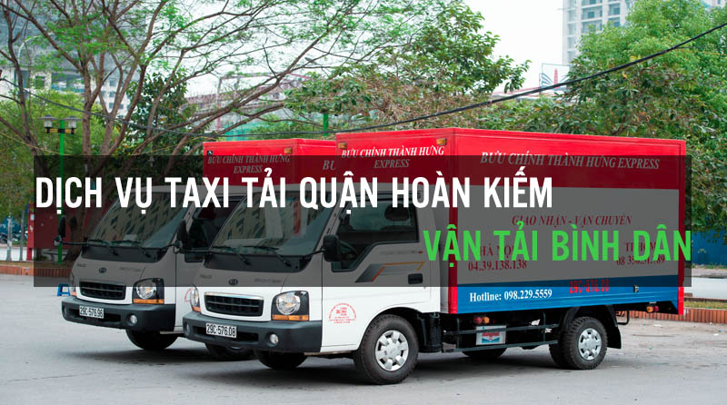 Dịch vụ taxi tải quận Hoàn Kiếm vận tải Bình Dân