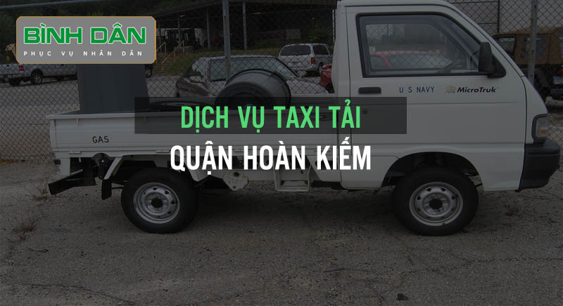 Dịch vụ taxi tải quận Hoàn Kiếm