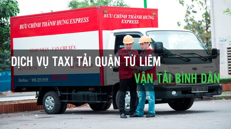 Dịch vụ taxi tải quận Từ Liêm vận tải Bình Dân